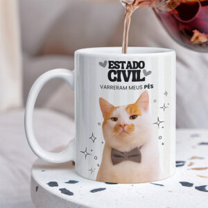 Caneca | Estado civil: Varreram meus pés